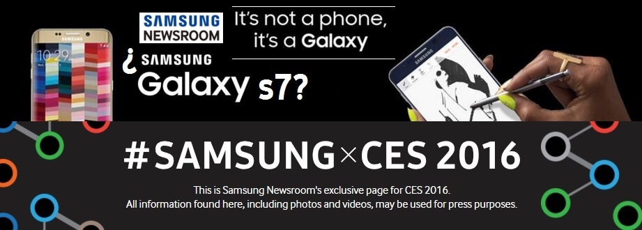 Samsung lanzara o no el Galaxy s7 en #CES2016