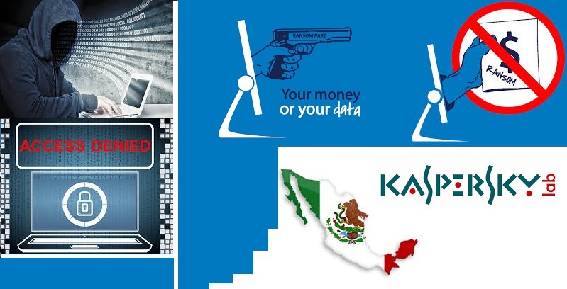 ¡Alerta Kaspersky! 42% de las empresas Mexicanas reconocen al Ransonware